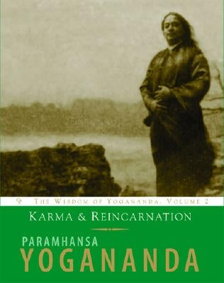 Karma and Reincarnation by Yogananda, Paramhansa