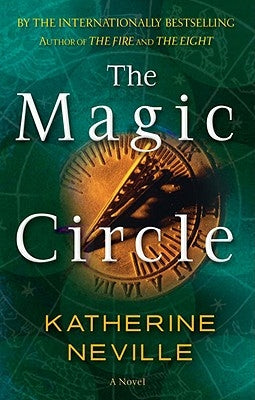 The Magic Circle by Neville, Katherine