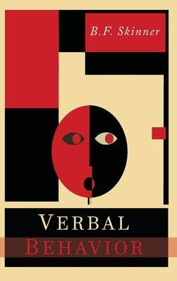 Verbal Behavior by Skinner, B. F.