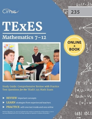 TExES Mathematics 7-12 Study Guide by Cirrus