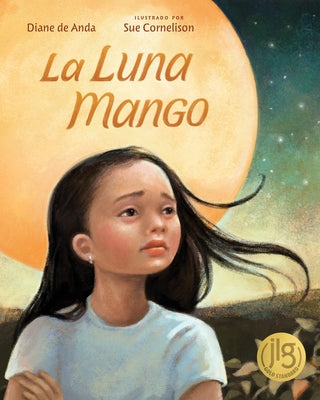 La Luna Mango: Cuando La Deportación Divide a Una Familia by de Anda, Diane