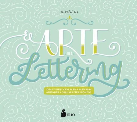 El Arte del Lettering by Happy Letters