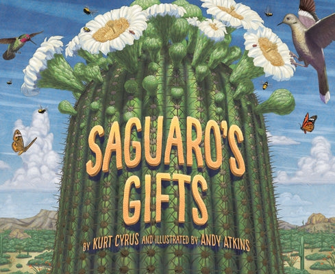 Saguaro's Gifts by Cyrus, Kurt
