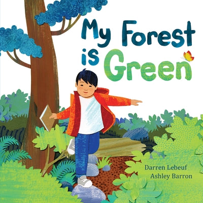 My Forest Is Green by Lebeuf, Darren