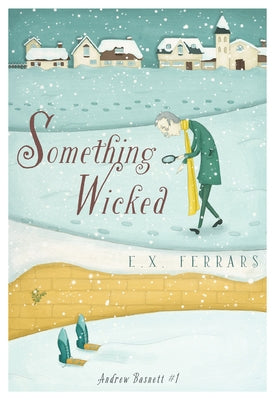 Something Wicked by Ferrars, E. X.