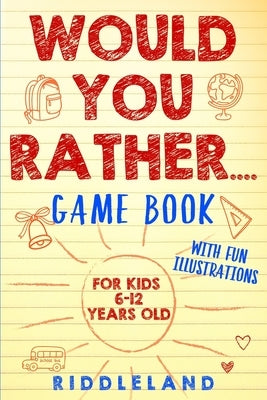 Would You Rather Game Book by Riddleland