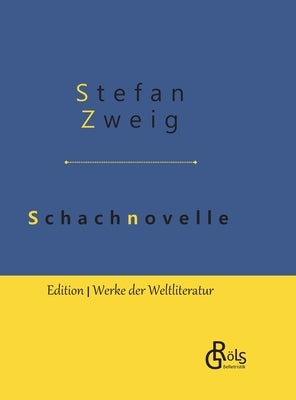 Schachnovelle: Gebundene Ausgabe by Zweig, Stefan