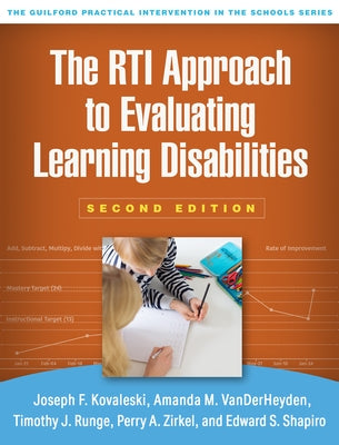 The Rti Approach to Evaluating Learning Disabilities by Kovaleski, Joseph F.