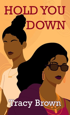 Hold You Down by Brown, Tracy
