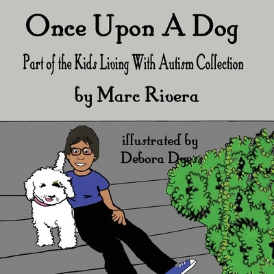 Once Upon a Dog by Rivera, Marc