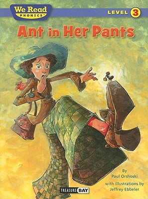 Ant in Her Pants by Orshoski, Paul