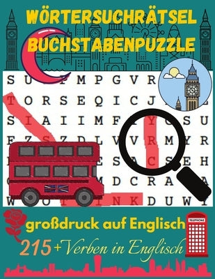 Wörtersuchrätsel Buchstabenpuzzle großdruck auf Englisch: Wortsuche Rätselheft mit 220 Wörtern für Kinder, Geschenkidee für jeden, der gerne rätselt m by Englisch, Lerne