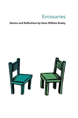 Emissaries: Stories & Reflections by Rudoy, Dean