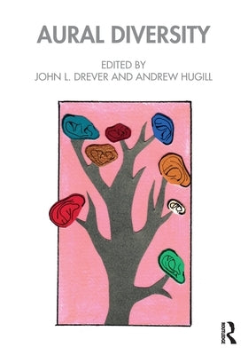 Aural Diversity by Drever, John L.