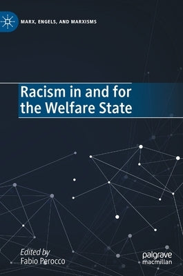 Racism in and for the Welfare State by Perocco, Fabio