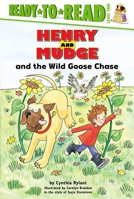 Henry and Mudge and the Wild Goose Chase: Ready-To-Read Level 2 by Rylant, Cynthia