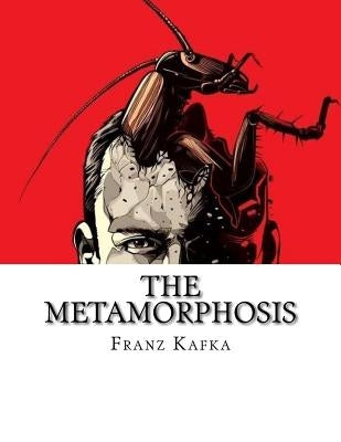 The Metamorphosis by Kafka, Franz