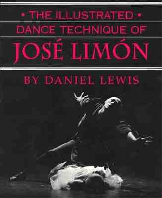 The Illustrated Dance Technique of José Limón by Lewis, Daniel