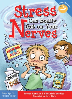 Stress Can Really Get on Your Nerves by Romain, Trevor