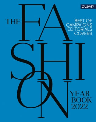 The Fashion Yearbook 2022: Best of Campaigns, Editorials and Covers by Zirpel, Julia