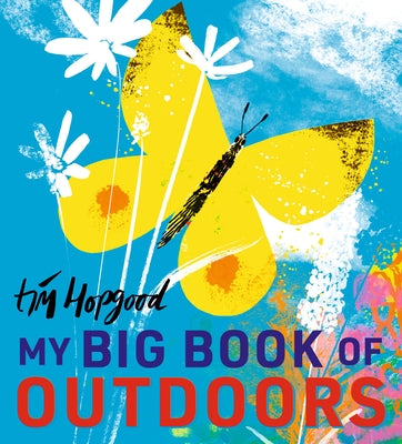 My Big Book of Outdoors by Hopgood, Tim