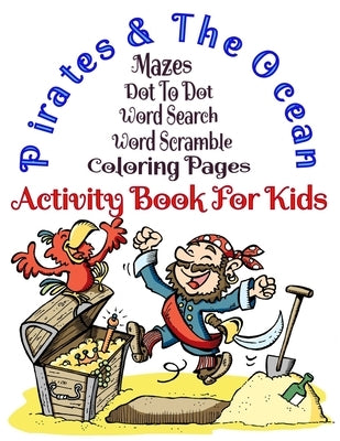 Pirates & The Ocean: : Activity Book For Kids by In Art, Color Me