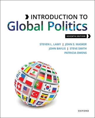 Introduction to Global Politics by Lamy, Steven