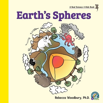 Earth's Spheres by Woodbury, Rebecca