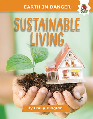 Sustainable Living by Kington, Emily