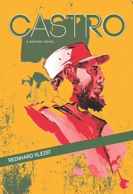 Castro: A Graphic Novel by Kleist, Reinhard