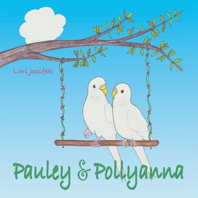 Pauley & Pollyanna by Josifek, Lori