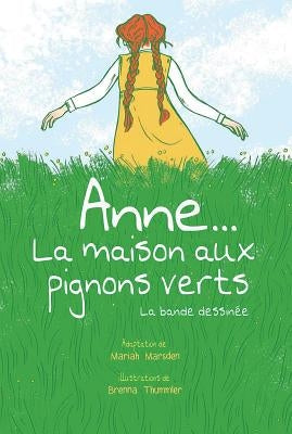 Anne... La Maison Aux Pignons Verts by Marsden, Mariah