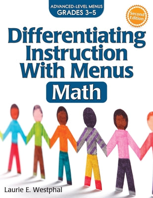 Differentiating Instruction with Menus: Math (Grades 3-5) by Westphal, Laurie E.