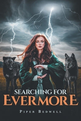 Searching for Evermore by Bedwell, Piper