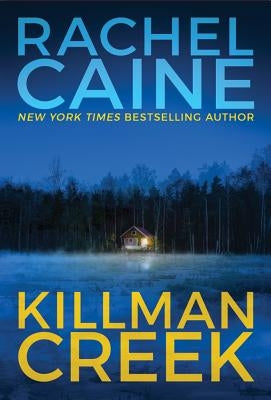 Killman Creek by Caine, Rachel
