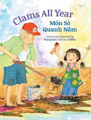 Clams All Year / Mon So Quanh Nam: Babl Children's Books in Vietnamese and English by Cocca-Leffler, Maryann