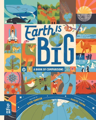 Earth Is Big: A Book of Comparisons by Tomecek, Steve