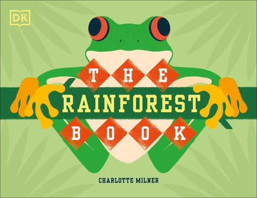 The Rainforest Book by Milner, Charlotte