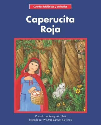 Caperucita Roja = Little Red Riding Hood by Barnum-Newman, Winifred