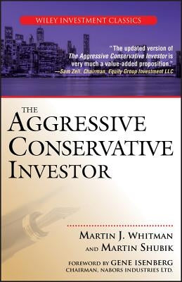 The Aggressive Conservative Investor by Whitman, Martin J.