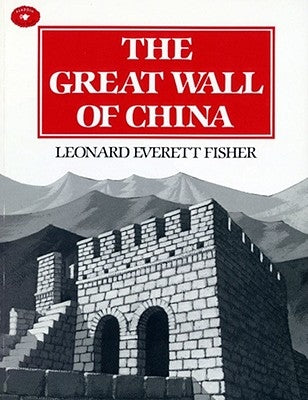 The Great Wall of China by Fisher, Leonard Everett