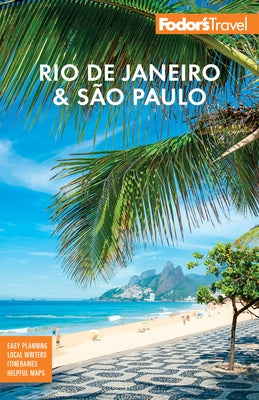 Fodor's Rio de Janeiro & Sao Paulo by Fodor's Travel Guides