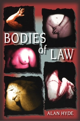 Bodies of Law by Hyde, Alan