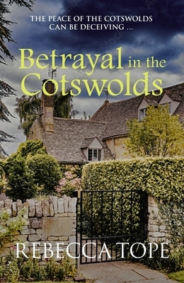 Betrayal in the Cotswolds by Tope, Rebecca