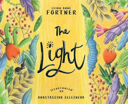 The Light by Fortner, Leigh Anne