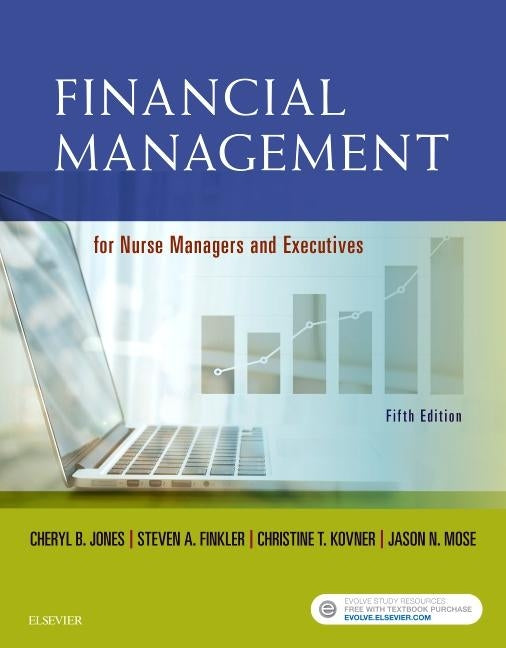Financial Management for Nurse Managers and Executives by Jones, Cheryl