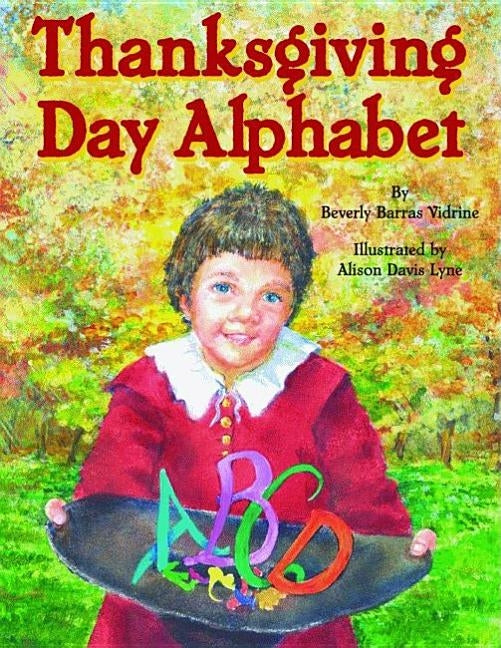 Thanksgiving Day Alphabet by Vidrine, Beverly