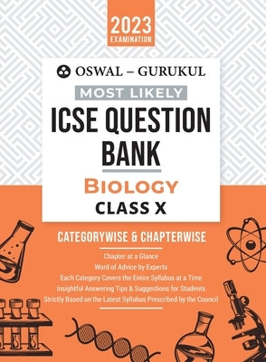 Oswal - Gurukul Biology Most Likely Question Bank: ICSE Class 10 For 2023 Exam by Oswal