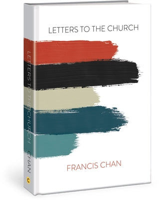 Letters to the Church by Chan, Francis