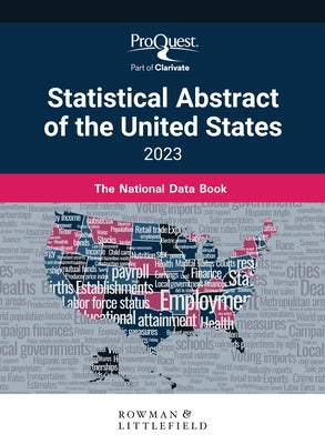 Proquest Statistical Abstract of the United States 2023: The National Data Book by Press, Bernan